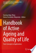 Handbook of Active Ageing and Quality of Life : From Concepts to Applications /