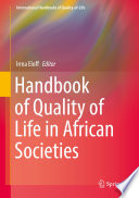Handbook of Quality of Life in African Societies /