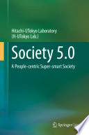 Society 5.0 : A People-centric Super-smart Society.