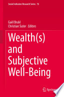 Wealth(s) and Subjective Well-Being /