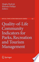 Quality-of-life community indicators for parks, recreation and tourism management /