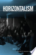 Horizontalism : voices of popular power in Argentina /