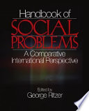 Handbook of social problems : a comparative, international perspective /