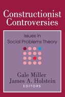 Constructionist controversies : issues in social problems theory /