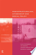 Poststructuralism, citizenship and social policy /