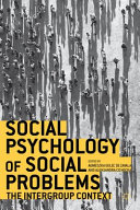 Social psychology of social problems : the intergroup context /