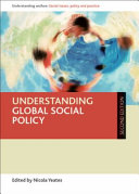 Understanding global social policy /