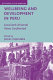 Wellbeing and development in Peru : local and universal views confronted /