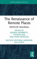 The renaissance of remote places : MATILDE manifesto /