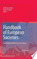 Handbook of European societies : social transformations in the 21st century /