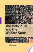 The individual and the welfare state : life histories in Europe /