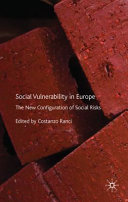 Social vulnerability in Europe : the new configuration of social risks /