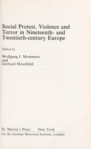 Social protest, violence, and terror in nineteenth- and twentieth- century Europe /