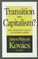 Transition to capitalism? : the communist legacy in Eastern Europe /