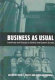 Business as usual : continuity and change in Central and Eastern European media /