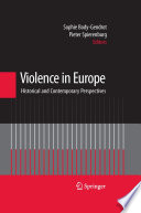 Violence in Europe : historical and contemporary perspectives /