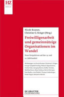 Freiwilligenarbeit und gemeinnützige Organisationen im Wandel : neue Perspektiven auf das 19. und 20. Jahrhundert /