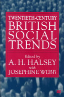 Twentieth-century British social trends /