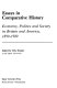 Essays in comparative history : economy, politics, and society in Britain and America, 1850-1920 /