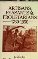 Artisans, peasants & proletarians, 1760-1860 : essays presented to Gwyn A. Williams /