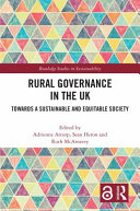 Rural governance in the UK : towards a sustainable and equitable society /