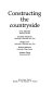 Constructing the countryside /