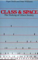 Class and space : the making of urban society /