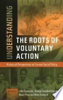 Understanding the roots of voluntary action : historical perspectives on current social policy /