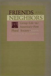 Friends and neighbors : group life in America's first plural society /
