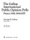 The Gallup international public opinion polls, France, 1939, 1944-1975 /