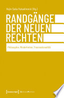 Randgänge der Neuen Rechten : Philosophie, Minderheiten, Transnationalität /