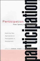 Participation : from tyranny to transformation? : exploring new approaches to participation in development /