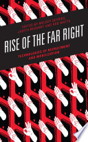 Rise of the far right : technologies of recruitment and mobilization /