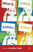 What is radical politics today? /