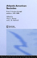 Atlantic American societies : from Columbus through abolition, 1492-1888 /