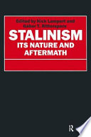 Stalinism : its nature and aftermath : essays in honour of Moshe Lewin /