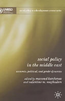 Social policy in the Middle East : economic, political, and gender dynamics /