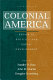 Colonial America : essays in politics and social development /