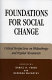 Foundations for social change : critical perspectives on philanthropy and popular movements /