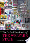 The Oxford handbook of the welfare state /