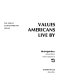 Values Americans live by /