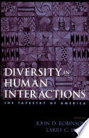 Diversity in human interactions : the tapestry of America /