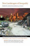 New landscapes of inequality : neoliberalism and the erosion of democracy in America /