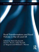 Rural transformations and rural policies in the US and UK /