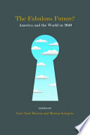 The fabulous future? : America and the world in 2040 /