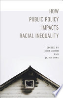 How public policy impacts racial inequality /