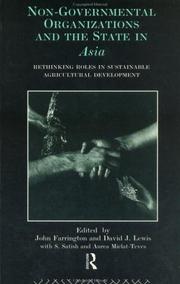 Non-governmental organizations and the state in Asia : rethinking roles in sustainable agricultural development /