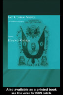Late Ottoman society : the intellectual legacy /