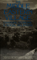 The Middle Eastern village : changing economic and social relations /