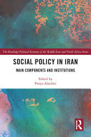 Social policy in Iran : main components and institutions /